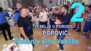 Veselje u porodici Popovic Rodjenje sina Vasilija 2 [upl. by Letreece]