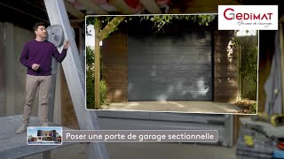 Poser une porte de garage sectionnelle  Ma Maison de A à Z [upl. by Ahsilla]