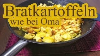 Bratkartoffeln nach Omas Art [upl. by Marlea]