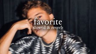 isabel larosa  favorite slowed and reverb  lyrics [upl. by Heidie]