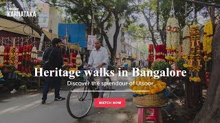 Heritage walks in Bangalore  Discover the splendour of Ulsoor  Wandertrails [upl. by Becki282]