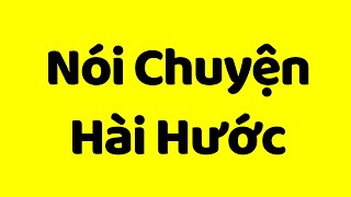 Cách Nói Chuyện Hài Hước  Kỹ Năng Giao Tiếp Xuất Sắc [upl. by Bille615]