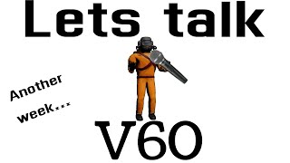 Lets Talk V60  Lethal Company Update News [upl. by Lennie]