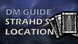 Tarokka Reading Strahds Location  Curse of Strahd  DMs Guide [upl. by Sokairyk]