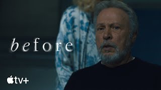 Before — Official Trailer  Apple TV [upl. by Eerazed691]