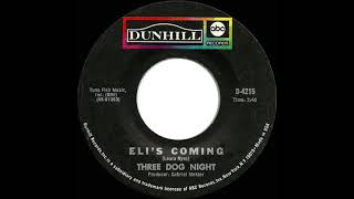 1969 HITS ARCHIVE Eli’s Coming  Three Dog Night mono 45 [upl. by Alehc]