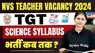 NVS Teacher Recruitment 2024  NVS TGT Science Syllabus  NVS Syllabus  NVS Science TGT Syllabus [upl. by Maxfield]