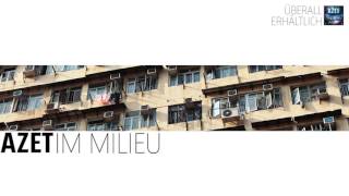 AZET  IM MILIEU prod by Soundfrontmuzik [upl. by Tally671]