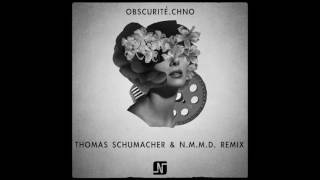 Noir  Obscuritéchno Thomas Schumacher amp NMMD Remix  Noir Music [upl. by Rhtaeh]