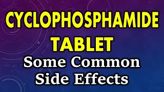 Cyclophosphamide side effects  common side effects of cyclophosphamide [upl. by Bannon]