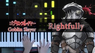 FULL Rightfully  Goblin Slayer OP solo ver Piano TutorialSheets by HalcyonMusic [upl. by Assilat]