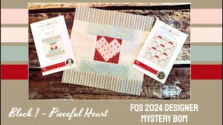 Block 1 FQS 2024 Designer Mystery BOM Peaceful Heart by Anne Sutton from Bunny Hill Designs [upl. by Franckot]