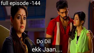 DO DIL EK JAAN ll full episode 144  review ll starbharat trendingvideos youtubedrama [upl. by Retsek6]