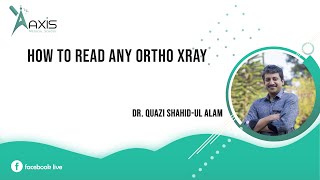 How To Read Any Ortho Xray [upl. by Elaen]