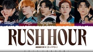 MONSTA X 몬스타엑스  Rush Hour Lyrics Color CodedHanRomEng [upl. by Donegan]