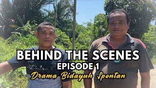 Behind The Scenes Ep1 Drama Bidayuh Spontan Faizal amp Kulik [upl. by Laureen881]