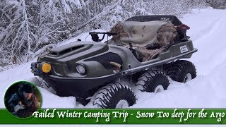 Failed Winter Camping Trip  Snow Too deep for the Argo [upl. by Seana]