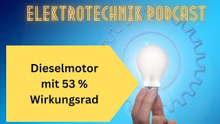 Weltrekord Dieselmotor mit über 53  Wirkungsgrad – Revolution in der Antriebstechnik [upl. by Goldsmith]