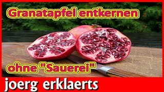 ● Granatapfel ohne Spritzer entkernen beste Anleitung Tutorial Nr219 [upl. by Waldo341]