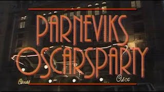 Parneviks Oscarsparty akt 1 [upl. by Egas]