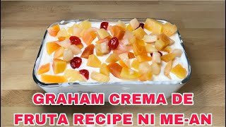 GRAHAM CREMA DE FRUTA RECIPE NI MEAN🤗 [upl. by Olney]