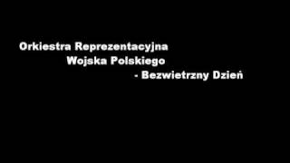 Leon Bernard Landowski  Bezwietrzny dzień  Orkiestra Reprezentacyjna WP [upl. by Enirtak]