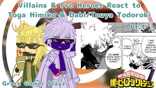 Villains amp Pro Heroes React To Toga Himiko amp DabiTouya TodorokiGrace gamer playzMy HeroAcademia [upl. by Ahsiloc]