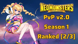 Neo Monsters  PVP v20 Season 1 Ranked 23 [upl. by Haag]