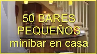 50 quotBARES PEQUEÑOSquot para tu casa en salas pequeñas  bajo la grada patio pequeño minibar en casa [upl. by Artep991]