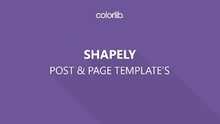 How to Use Post amp Page Templates for Shapely WordPress theme [upl. by Ahsimaj]