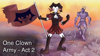 One Clown Army  Act 2 [upl. by Yelkrab]