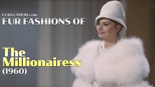 The Millionairess 1960  Fur Fashion Edit  FurGlamor [upl. by Crystie932]