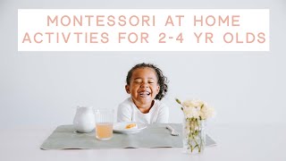 MONTESSORI AT HOME • Activities for 2 to 4 year olds [upl. by Noremak995]