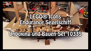 Unboxing und Bau LEGO Endurance Segelschiff Icons Set 10335  Review Teil 1 [upl. by Dwaine]