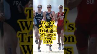 Top 07 Women’s Triathlon Winners Olympic 2024 🌍🥰🏅🏆️shorts olympics paris triathlon womens top [upl. by Grochow269]