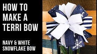 HOW TO MAKE A TERRI BOW  STEP BY STEP TUTORIAL FOR BEGINNERS  NAVY amp WHITE SNOWFLAKE BOW TUTORIAL [upl. by Ettenom552]