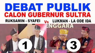 DEBAT PUBLIK PASANGAN LUKMAN LAODE IDA BERHADAPAN PASANGAN RUKSAMIN SYAFEI KAHAR [upl. by Haland876]