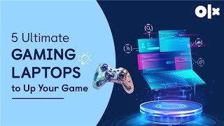 Top 5 Gaming Laptops to Level Up Your Game  Buy Best Laptops on OLX [upl. by Deron]