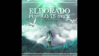 Eldorado  Pustilo te srce slowed  reverb [upl. by Einahteb980]