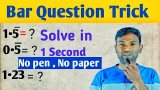 Bar question trick  How to convert bar question in to friction [upl. by Irneh]