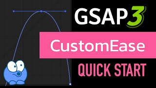 GreenSock CustomEase Quick Start [upl. by Aner]