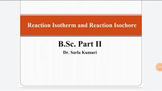 Reaction Isotherm and reaction Isochore Chemical equilibrium BScPART II [upl. by Babcock236]