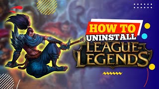 How To Uninstall League Of Legends 2024 [upl. by Eustazio]