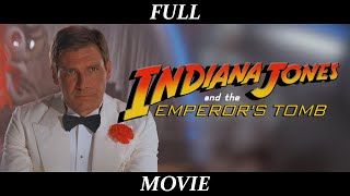 Indiana Jones and the Emperors Tomb  THE MOVIE  2391 aspect ratio FULL FILM [upl. by Crispen93]