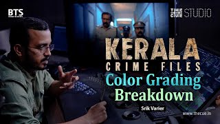 Kerala Crime Files  Color Grading Breakdown  Srik Varier  BTS  Cue Studio [upl. by Eiramac293]