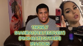 1nonly  SHAKIRA Feat EGOVERT Prod by Nategoyard REACTION [upl. by Annoet]