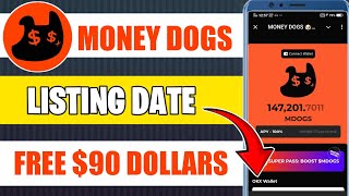 Money Dogs Listing Date Today  Money Dogs Airdrop Token Withdrawal amp Listing [upl. by Sanalda]