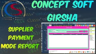 SUPPLIER PAYMENT MODE REPORT  GIRSHA  CONCEPT SOFT [upl. by Gavini644]