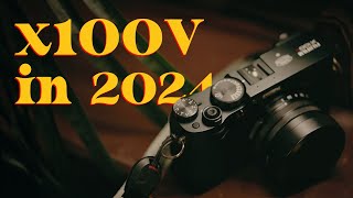 Is the X100V a Timeless Camera 2024 Update [upl. by Queridas]