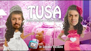 TUSA de KAROL G Nicki Minaj por Pedro Sánchez y Pablo Iglesias  PARODIA MUSICAL [upl. by Kcajyllib]